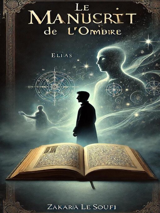 Title details for Le Manuscrit de l'Ombre by ZAKARIA LE SOUFI - Available